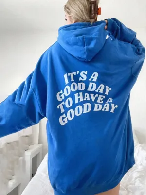 SXV  'its a good day to have a good day’ Printed Cool Aesthetic Sweatshirt Hoodie